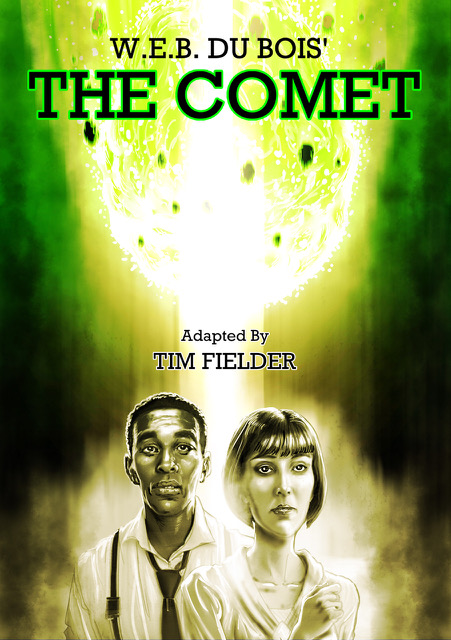 graphic novel cover image of The Comet by W.E.B. Du Bois adapted by Tim Fielder