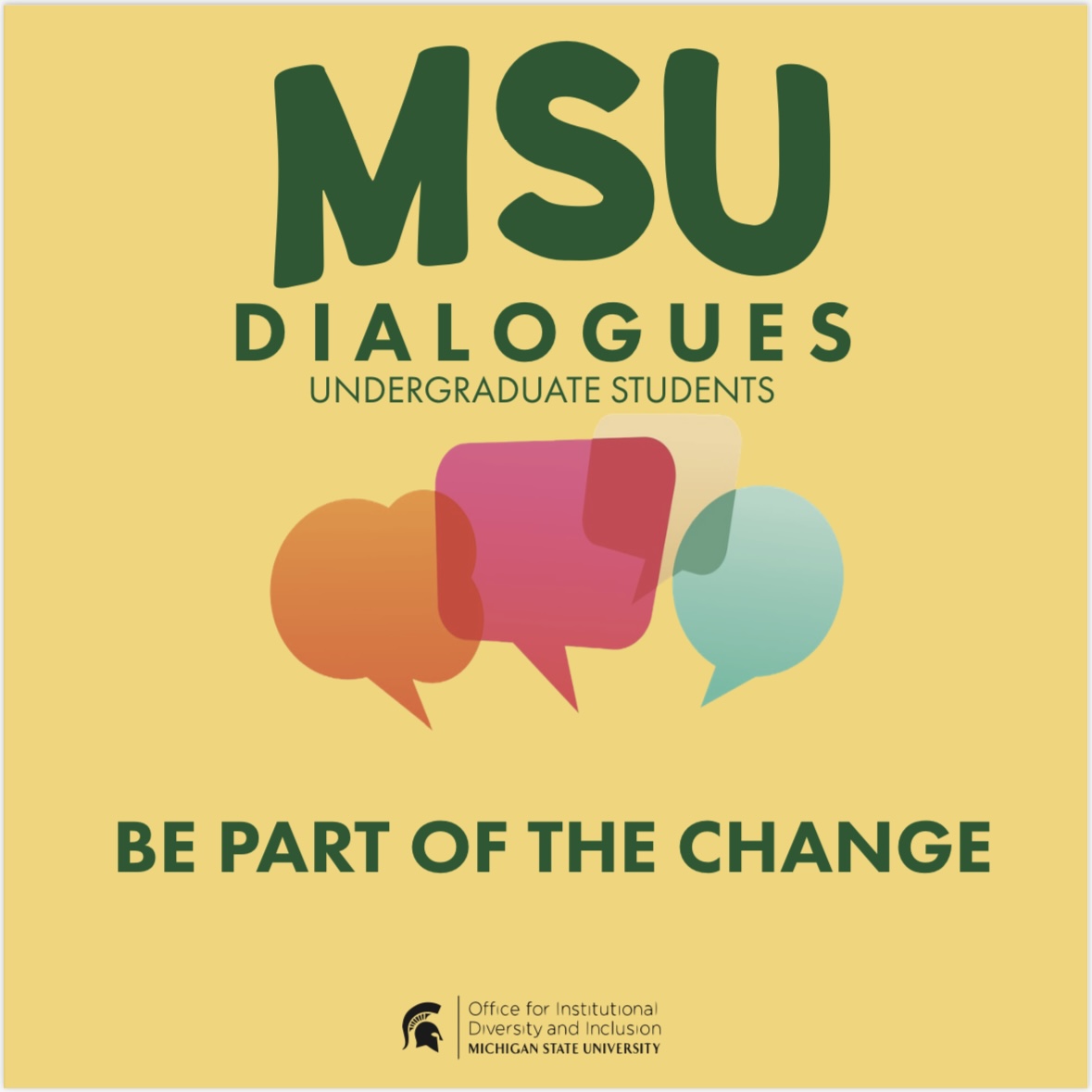 MSU Dialogues: Be Part of the Change photo